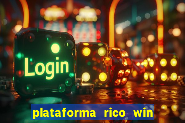 plataforma rico win paga mesmo